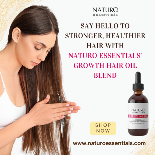 Say Hello to Stronger, Healthier Hair with Naturo Essentials' Growth Hair Oil Blend